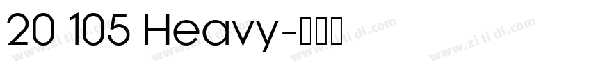 20 105 Heavy字体转换